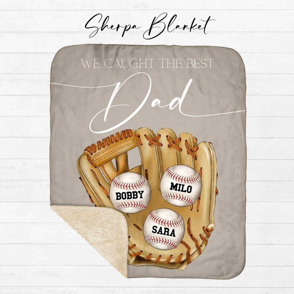 We Caught the Best Dad Baseball Blanket - Twinklette™